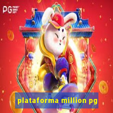 plataforma million pg